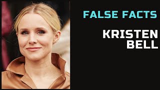 False Facts  Kristen Bell [upl. by Eirot]