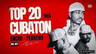 Top 20 Cubaton de Enero  Febrero Bebeshito Mawell LKimii El Taiger Charly y Johayron Wampi [upl. by Enella]