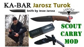 KABAR Jarosz Turok Scout Carry Mod [upl. by Hareehahs]