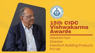 Gautam Suri Director InterArch Building Products Pvt Ltd at 15th Vishwakarma Awards 2024 [upl. by Alimaj]