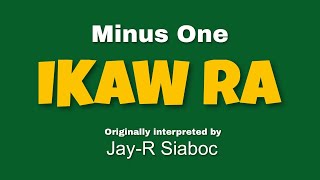 Ikaw Ra MINUS ONE by JayR Siaboc OBM [upl. by Rehptsirhc]