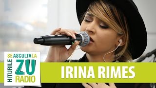 Irina Rimes  Iubirea noastră mută Trilogia partea I Live la Radio ZU [upl. by Ronyam288]