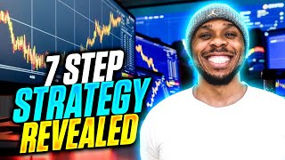 MY 7 STEP FOREX TRADING STRATEGY REVEALED [upl. by Yruok94]