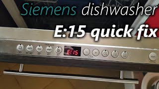 How to fix E15 in Siemens dishwasher workaround fix [upl. by Reibaj]