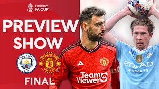 Manchester Derby Final Rematch  Final Preview Show  Emirates FA Cup 202324 [upl. by Cerelia]