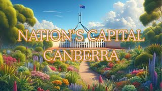 Australias Capital City Canberra [upl. by Atima482]