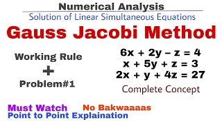 4 Gauss Jacobi Iteration Method  Working Rule amp Problem1  Complete Concept  Numerical Methods [upl. by Montford]