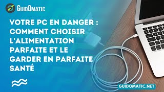 👉​ Votre PC en danger  comment choisir lalimentation parfaite et le garder en parfaite santé [upl. by Mehta916]