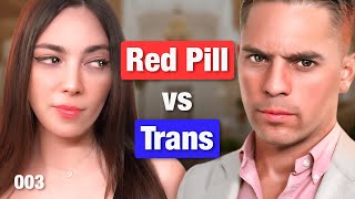 Debate Red Pill vs Trans [upl. by Rae]