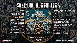 SOZIEDAD ALKOHOLIKA quotMendizorrotza 2022quot Álbum completo [upl. by Eneja]