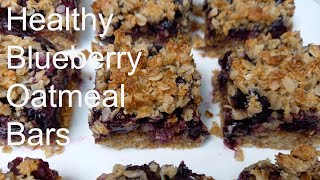 Healthy Blueberry Oatmeal Bars  Vegan amp GlutenFree  Perfect Snack or Breakfast [upl. by Aibar]