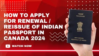 How to apply for Indian Passport renewal In Canada 2024  StepbyStep Process [upl. by Rondi]