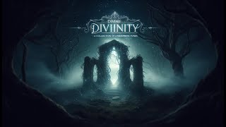 Divine DivinityA Collection of Atmospheric Tunes [upl. by Ethbinium]