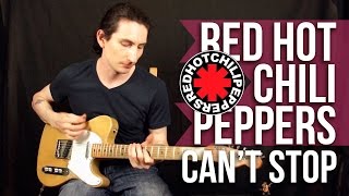 Red Hot Chili Peppers  Cant Stop  Как играть на гитаре  Уроки игры на гитаре Первый Лад [upl. by Safire]