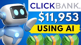 Clickbank Affiliate Marketing 11953month Using AI COPY THIS [upl. by Leonerd948]