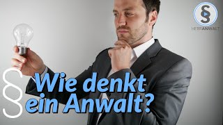 Rechtsanwalt Wie denkt ein Anwalt   Beruf Rechtsanwalt 3  Herr Anwalt [upl. by Forward243]