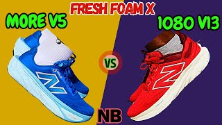 NB fresh foamx 1080 v13 vs More v5  Which is better freshfoam1080v13 freshfoammorev5 [upl. by Edas]