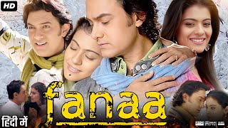 Fanaa Full Movie Review amp Facts  Aamir Khan  Kajol Tabu  Rishi Kapoor  Ali Haji  HD [upl. by Mar916]