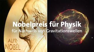 PhysikNobelpreis für GravitationswellenNachweis [upl. by Ritter]