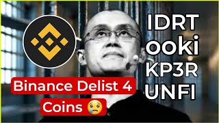 🔴Binance Delist 4 Coins 😢 Ooki  IDRTKp3rUNFI  Cryptocurrency  Binance News  Sagar ocs [upl. by Garald]