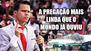 A PREGAÇÃO DE JESUS QUE ABALOU O MUNDO  Você Precisa Ouvir  Pastor Elizeu Rodrigues [upl. by Rolph]