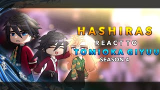 Hashiras react to Tomioka Giyuu  Season 4  RoseGacha [upl. by Zumwalt958]