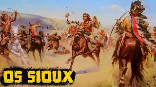 A Nação Sioux Os Guerreiros da Planícies Norte Americanas  Tribos Nativas da América [upl. by Ignatia]