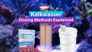 Kalkwasser Dosing Methods Explained [upl. by Ennyletak]