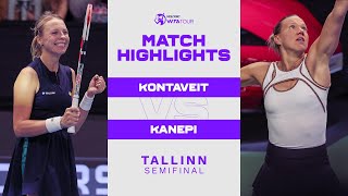 Anett Kontaveit vs Kaia Kanepi  2022 Tallinn Semifinal  WTA Match Highlights [upl. by Cirenoj]