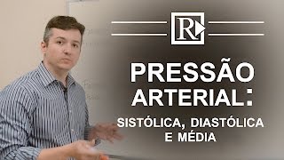 Pressão Arterial Sistólica Diastólica e Média  Prof Rodrigo Storck [upl. by Leveridge]