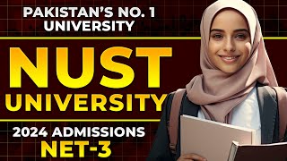 NUST Entry Test Series3 NET3  NUST Admission Fall 2024  Complete Details [upl. by Rhodie]