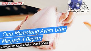 Cara Memotong Ayam Utuh Menjadi 4 bagian  How to Cut Whole Chicken into 4 pieces  GagasRasa  Tips [upl. by Dahaf]