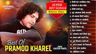 Best of Pramod Kharel 15 Songs  Non Stop Nepali Songs Collection  Latest Nepali Songs Jukebox 2080 [upl. by Graham]