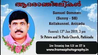 Funeral Service Live Streaming of Samuel Oommen Sunny  58 Kollakunnel Anicadu [upl. by Leontine]