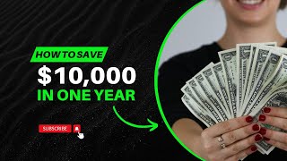 How to Save 10000 in One Year Proven Tips [upl. by Danete877]