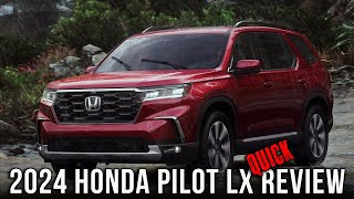 2024 Honda Pilot LX Quick Review [upl. by Dion]