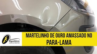 Martelinho de Ouro Amassado no Paralama [upl. by Hoye]