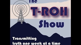 Fifth Broadcast of THE TROH SHOW [upl. by Rehtaef]