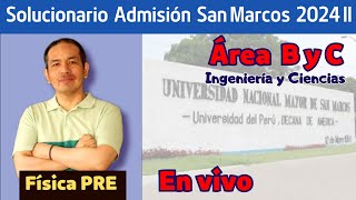 En vivo  Solucionario Admisión San Marcos 2024 II Áreas B y C [upl. by Ettenad]