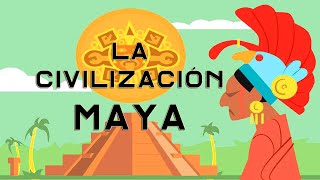 CIVILIZACIÓN MAYA [upl. by Lebazi]