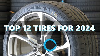 12 of the BEST Tires for 2024 [upl. by Drwde]