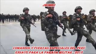 Comandos y Fuerzas Especiales del PERÚ Ensayo para la Parada Militar 2018 [upl. by Annav]