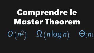 Comprendre le quotMaster Theoremquot [upl. by Garek]