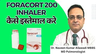 Foracort 200 Inhaler कैसे इस्तेमाल करे  How to use Foracort 200 Inhaler Dr Naveen Ailawadi [upl. by Novyat]