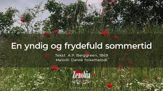 En yndig og frydefuld sommertid [upl. by Anaiv125]