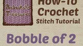 Bobble of 2  Crochet Stitch Tutorial [upl. by Avah]