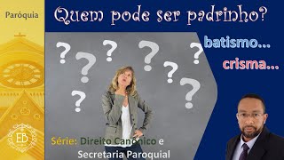 Quem pode ser padrinho de batismo e crisma [upl. by Lyrahs]