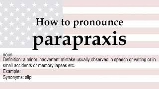 How to pronounce parapraxis  meaning [upl. by Torray987]