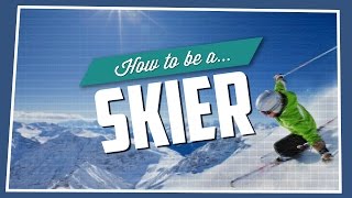 How To Be A Skier [upl. by Arakihc]