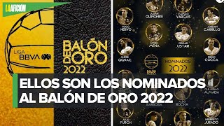 Liga MX anuncia lista de nominados al Balón de Oro 2022 [upl. by Norreht]